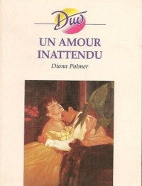 Diana Palmer — Un amour inattendu