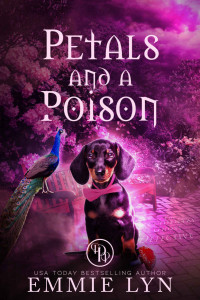 Emmie Lyn — 6 Petals and a Poison: A Cozy Mystery Ghost