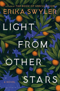 Erika Swyler [Swyler, Erika] — Light from Other Stars