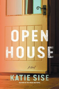 Katie Sise — Open house