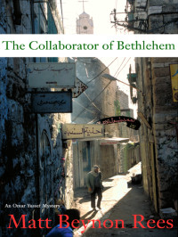 Matt Beynon Rees — The Collaborator of Bethlehem