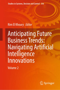 Rim El Khoury — Anticipating Future Business Trends: Navigating Artificial Intelligence Innovations