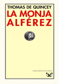 Thomas de Quincey — La monja alférez