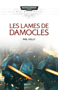 Phil Kelly — Les Lames de Damocles