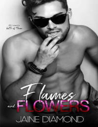Jaine Diamond — Flames and Flowers