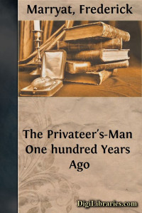 Frederick Marryat — The Privateer's-Man / One hundred Years Ago