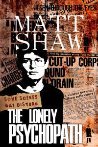 Shaw, Matt — The Lonely Psychopath: A Psychological Horror