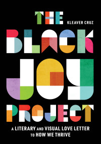 Kleaver Cruz — The Black Joy Project