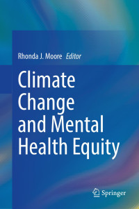 Rhonda J. Moore — Climate Change and Mental Health Equity