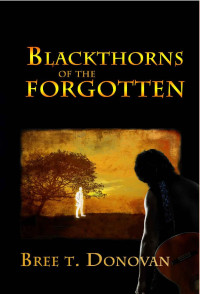 Bree T. Donovan — Blackthorns of the Forgotten