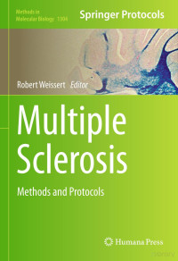 Robert Weissert (Editor) — Multiple Sclerosis. Methods and Protocols