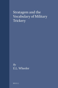 Wheeler; — Stratagem and the Vocabulary of Military Trickery