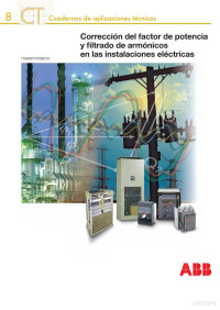 Asea Brown Boveri — Corrección del Factor de Potencia y Filtrado de Armónicos en las Instalaciones Eléctricas