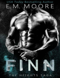 E. M. Moore — Finn: The Heights Saga