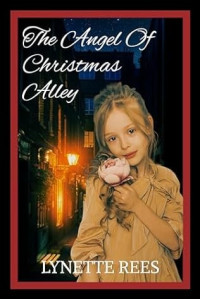 Lynette Rees — The Angel of Christmas Alley