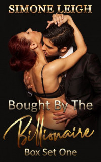 Simone Leigh — Bought by the Billionaire - Compilation One - Books One to Six