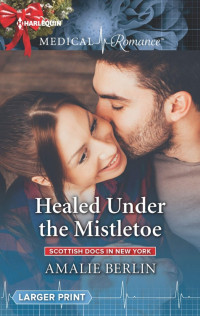 Amalie Berlin — Healed Under the Mistletoe