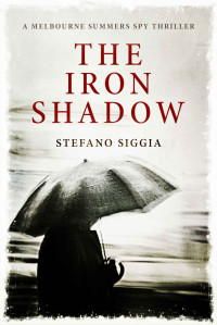 Stefano Siggia — The Iron Shadow