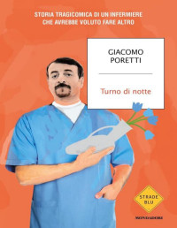 Giacomo Poretti — Turno di notte