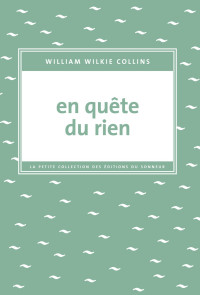 Wilkie Collins — En quête du rien