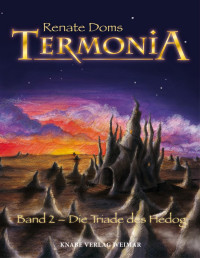 Rena Hardt-Hardtloff — Termonia Band 2: Die Triade des Hedog (German Edition)