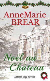 AnneMarie Brear — Noël au château