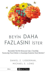 Daniel Z. Lieberman — Beyin Daha Fazlasını İster