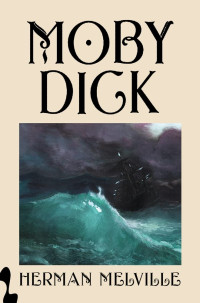 Herman Melville — Moby Dick – Edição Exclusiva Amazon
