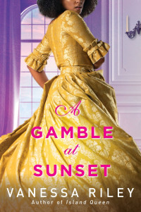 Vanessa Riley — A Gamble at Sunset