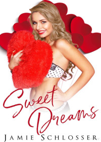 Jamie Schlosser — Sweet dreams (Saga Sweet enough to eat 4)