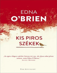 Edna O'Brien — Kis piros székek