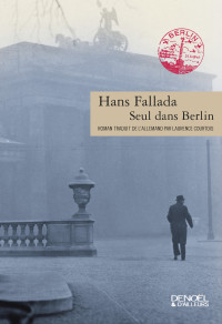 Hans Fallada — Seul dans Berlin