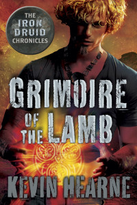 Kevin Hearne; — Grimoire of the Lamb: An Iron Druid Chronicles Novella