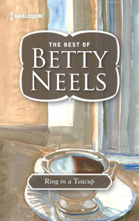 Betty Neels — Ring in a Teacup