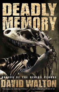 David Walton — Deadly Memory (Living Memory Book 2)