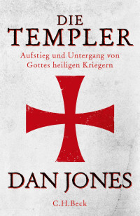 Dan Jones; — Die Templer