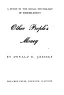 Donald Ray Cressey — Other People's Money: A Study in the Social Psychology of Embezzlement