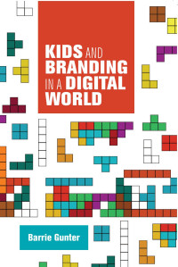 Barry Gunter — Kids and branding in a digital world