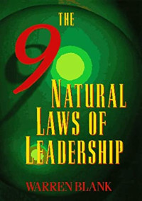 Blank, Warren — The Nine Natural Laws of Leadership