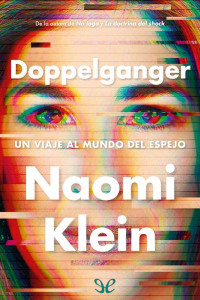 Naomi Klein — Doppelganger