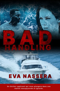 Eva Nassera — Bad handling