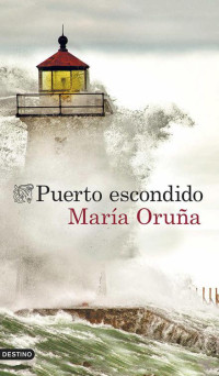 María Oruña [Oruña, María] — Puerto escondido