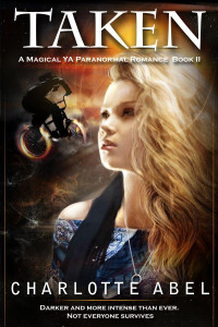 Charlotte Abel — Taken (A Magical YA Paranormal Romance)