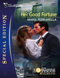 Marie Ferrarella [Marie Ferrarella] — Her Good Fortune