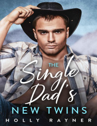 Rayner, Holly — The Single Dad’s New Twins