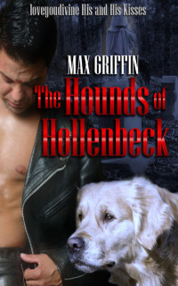 Max Griffin — The Hounds of Hollenbeck