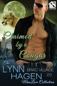 Lynn Hagen — Claimed by a Cougar [Brac Village 20] (Siren Publishing: The Lynn Hagen ManLove Collection)