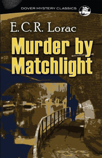 E.C.R. Lorac — Murder by Matchlight