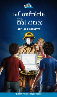 Nathalie Fredette — La Confrérie des mal-aimés