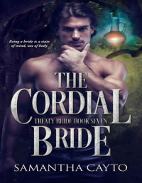 Samantha Cayto — The Cordial Bride (Treaty Brides)